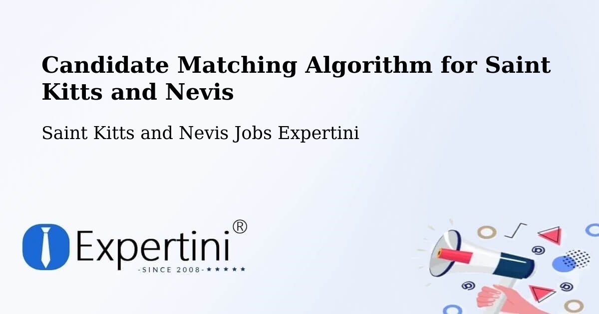 Candidate Matching Algorithm Overview – Fig Tree - Saint Kitts and Nevis Jobs Expertini
