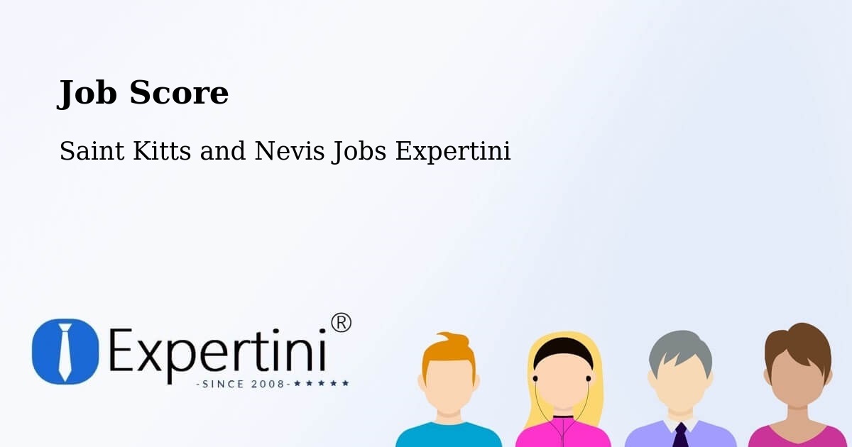 Job Score & Job Description Score Tool – Fig Tree - Saint Kitts and Nevis Jobs Expertini