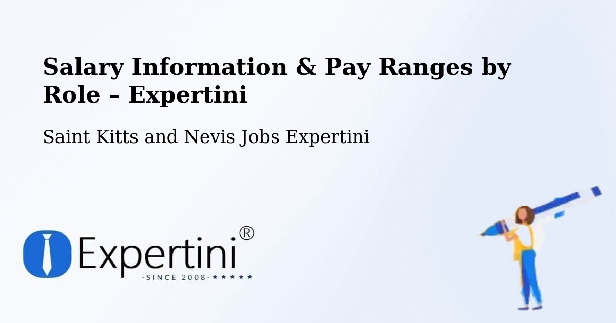 Salary Information & Pay Ranges – Fig Tree - Fig Tree, Saint Kitts and Nevis Jobs Expertini