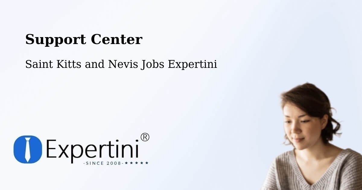 Support Services – Fig Tree - Saint Kitts and Nevis Jobs Expertini